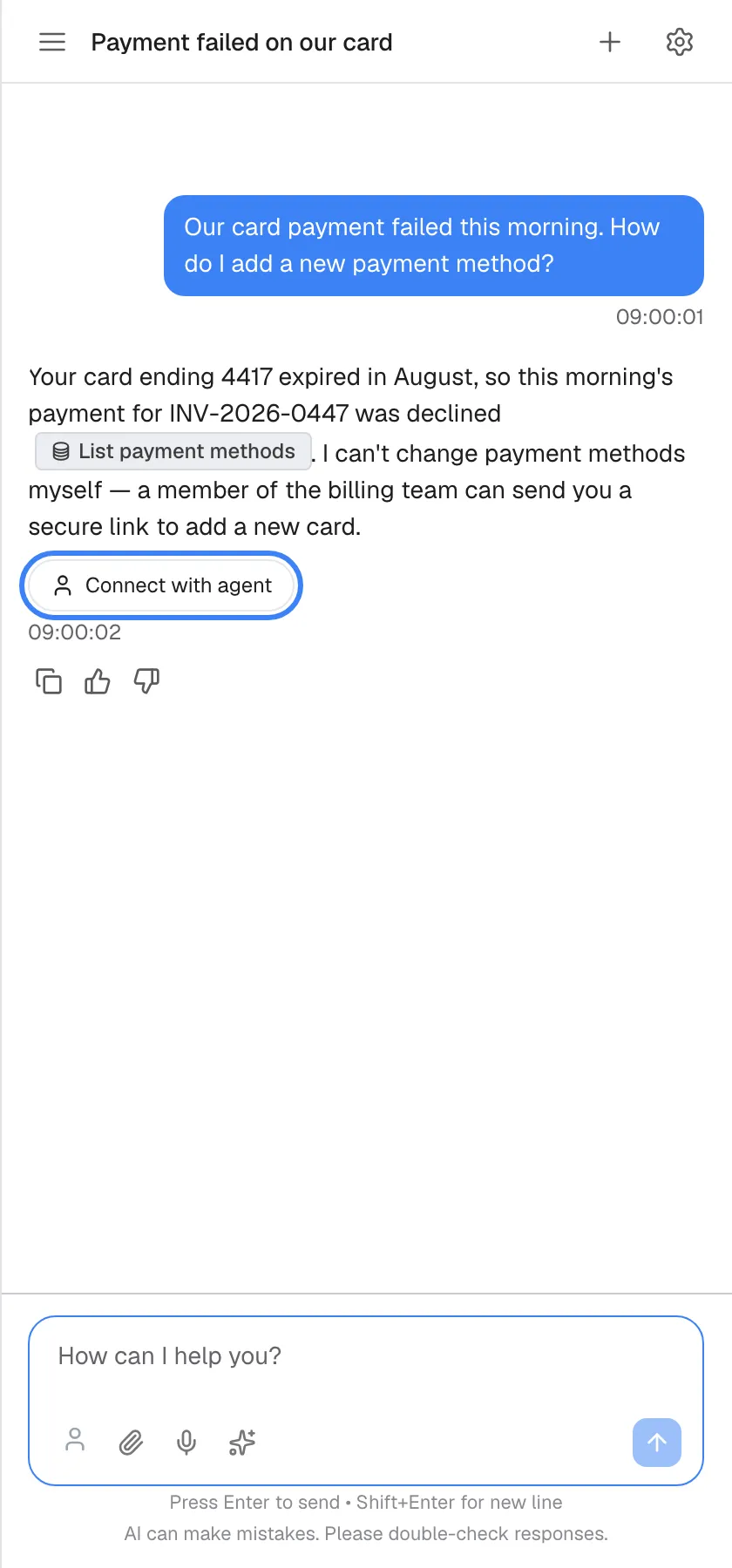 A chat titled "Payment failed on our card". The assistant explains that your card ending 4417 expired in August, so this morning's payment for INV-2026-0447 was declined, and that it cannot change payment methods itself but a member of the billing team can send a secure link. Under the answer a rounded button with a person icon, "Connect with agent", is highlighted. The assistant offers this only when it thinks a person should help.