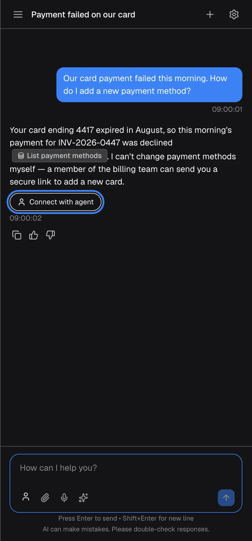 A chat titled "Payment failed on our card". The assistant explains that your card ending 4417 expired in August, so this morning's payment for INV-2026-0447 was declined, and that it cannot change payment methods itself but a member of the billing team can send a secure link. Under the answer a rounded button with a person icon, "Connect with agent", is highlighted. The assistant offers this only when it thinks a person should help.
