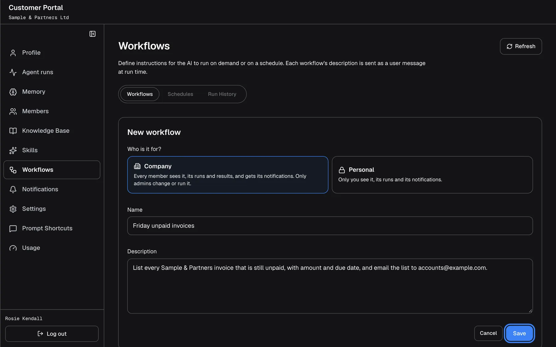 The "New workflow" form on the Workflows page. "Who is it for?" offers two cards: "Company" (selected: "Every member sees it, its runs and results, and gets its notifications. Only admins change or run it.") and "Personal" ("Only you see it, its runs and its notifications."). "Name" holds "Friday unpaid invoices" and "Description" the instruction "List every Sample & Partners invoice that is still unpaid, with amount and due date, and email the list to accounts@example.com.". The highlighted blue "Save" button is next to "Cancel".