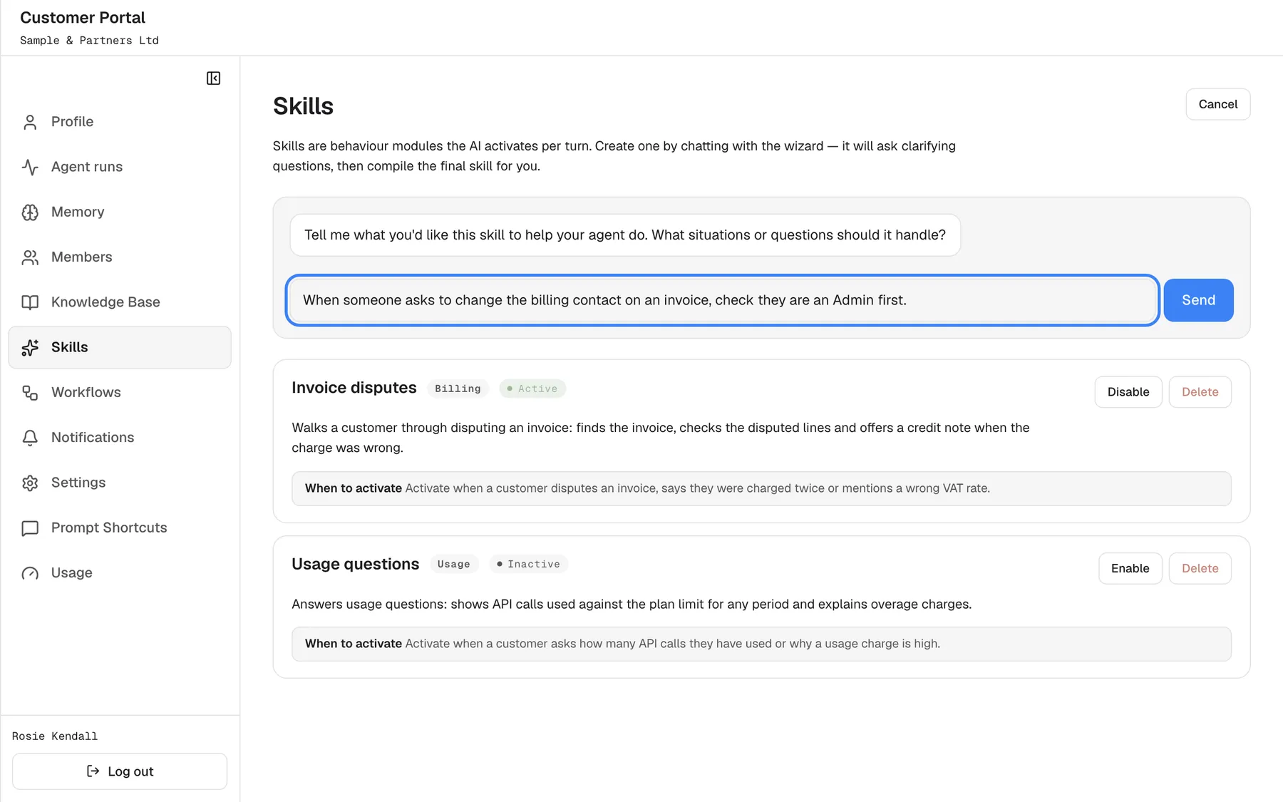 The skill wizard open at the top of the Skills page. The wizard's first message reads "Tell me what you'd like this skill to help your agent do. What situations or questions should it handle?". In the reply box "Reply to the wizard…", highlighted, an answer is typed: "When someone asks to change the billing contact on an invoice, check they are an Admin first.", with the "Send" button next to it. The wizard asks follow-up questions until it can offer "Compile & save".