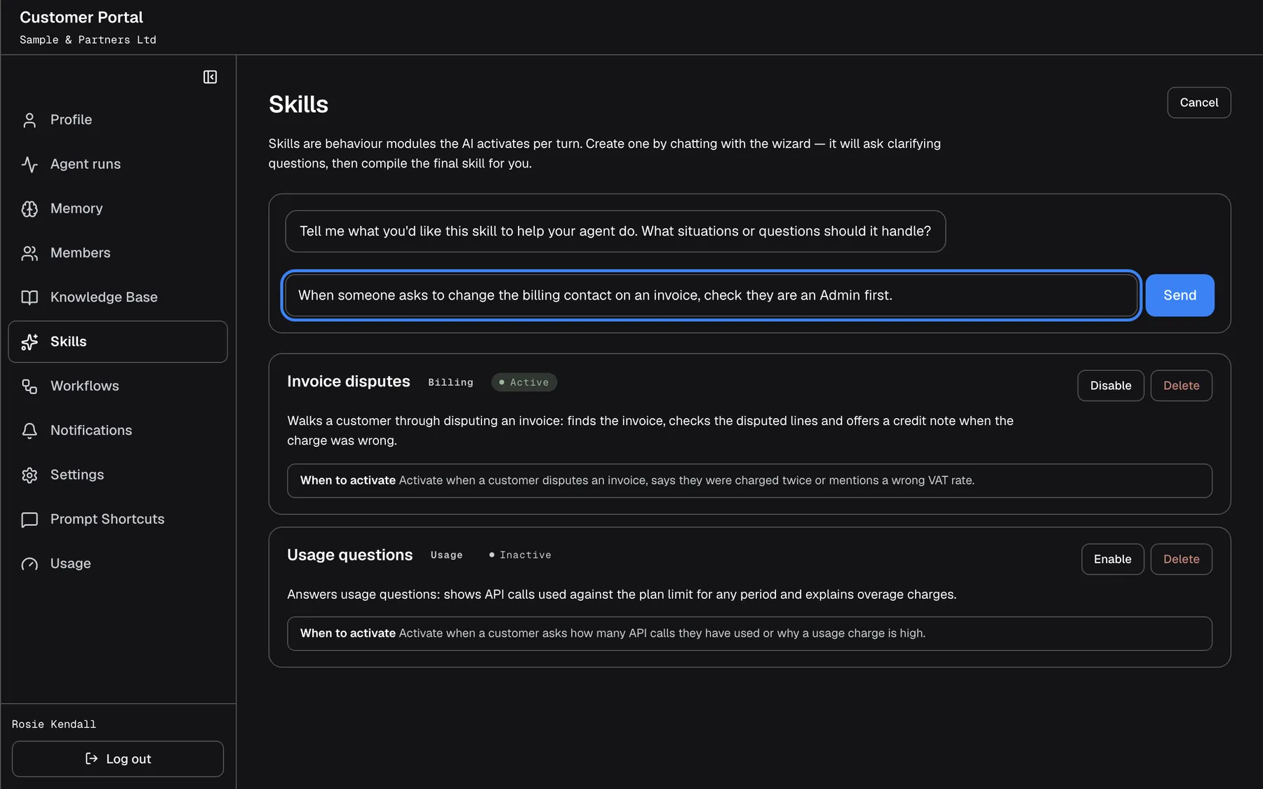 The skill wizard open at the top of the Skills page. The wizard's first message reads "Tell me what you'd like this skill to help your agent do. What situations or questions should it handle?". In the reply box "Reply to the wizard…", highlighted, an answer is typed: "When someone asks to change the billing contact on an invoice, check they are an Admin first.", with the "Send" button next to it. The wizard asks follow-up questions until it can offer "Compile & save".