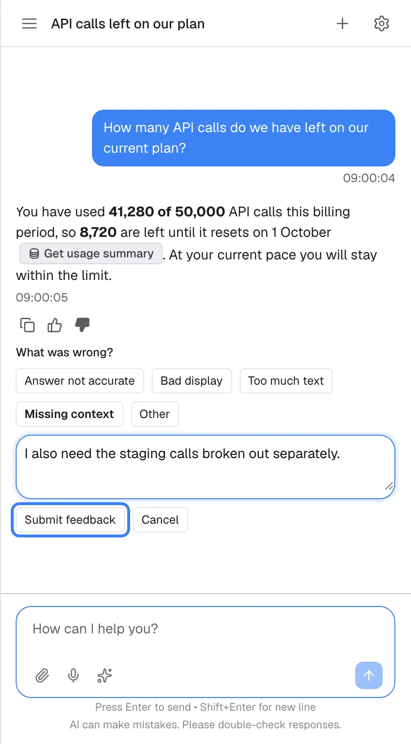 The same answer after selecting thumbs down, which is now filled. Below it, "What was wrong?" offers five reasons: "Answer not accurate", "Bad display", "Too much text", "Missing context" (selected, in bold) and "Other". The text box holds "I also need the staging calls broken out separately.". The buttons "Submit feedback", highlighted, and "Cancel" follow. You must pick a reason before you can submit; the comment is optional.