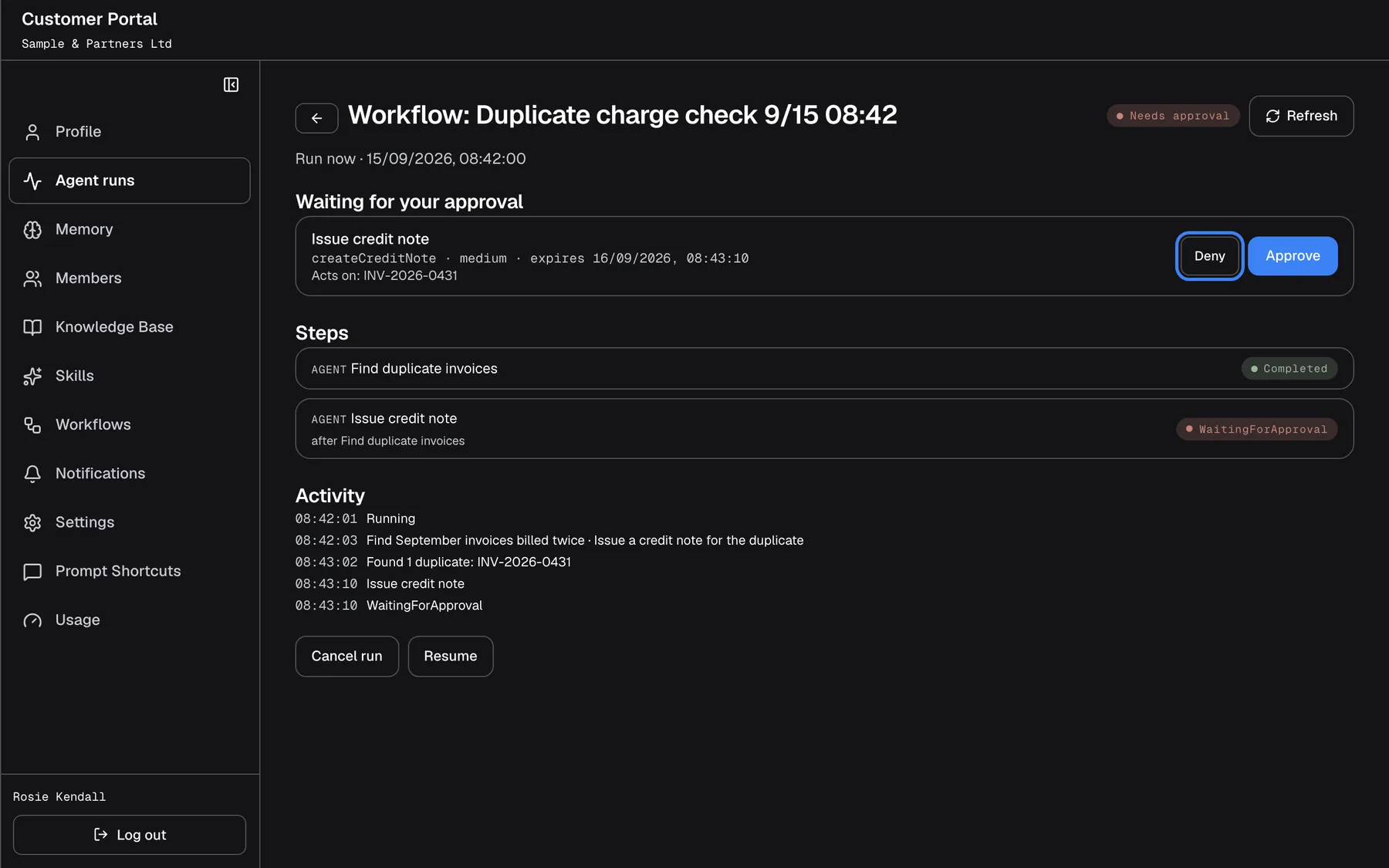 The run "Workflow: Duplicate charge check 9/15 08:42" opened from the list, with a back arrow, the status "Needs approval" and "Refresh". The line below shows "Run now" and the start time; the cost appears once the run has finished. Under "Waiting for your approval" the step "Issue credit note" lists "createCreditNote · medium · expires", the expiry time and "Acts on: INV-2026-0431", with "Deny", highlighted, and "Approve". "Steps" and "Activity" follow, and "Cancel run" and "Resume" are at the bottom. Denying skips only this step.