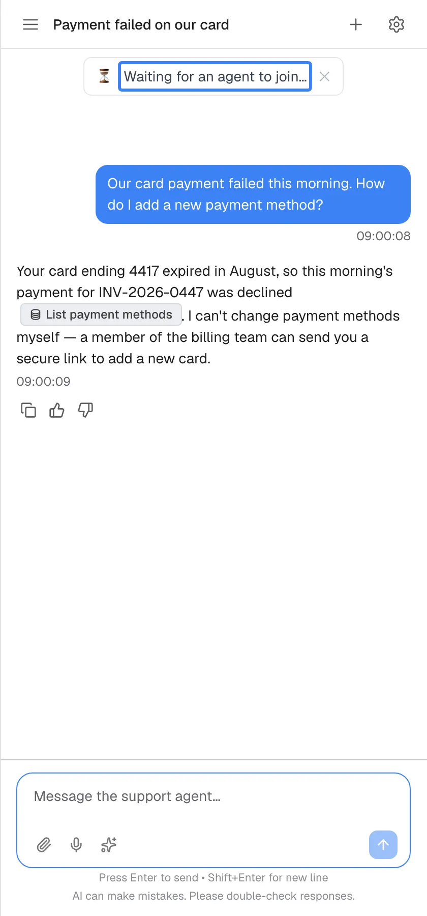 After selecting "Connect with agent", a notice with an hourglass at the top of the chat reads "Waiting for an agent to join…", highlighted, with an X to dismiss it. The button under the answer is gone, and the message box now says "Message the support agent…": what you type goes to the support team, not to the assistant.
