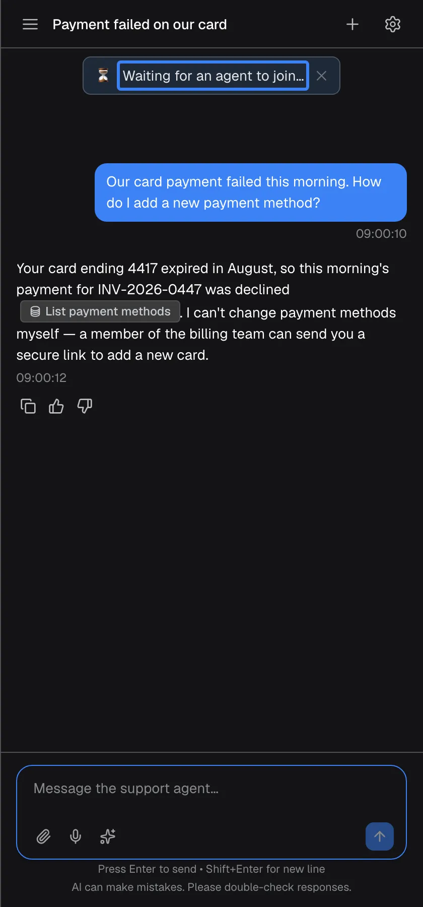 After selecting "Connect with agent", a notice with an hourglass at the top of the chat reads "Waiting for an agent to join…", highlighted, with an X to dismiss it. The button under the answer is gone, and the message box now says "Message the support agent…": what you type goes to the support team, not to the assistant.
