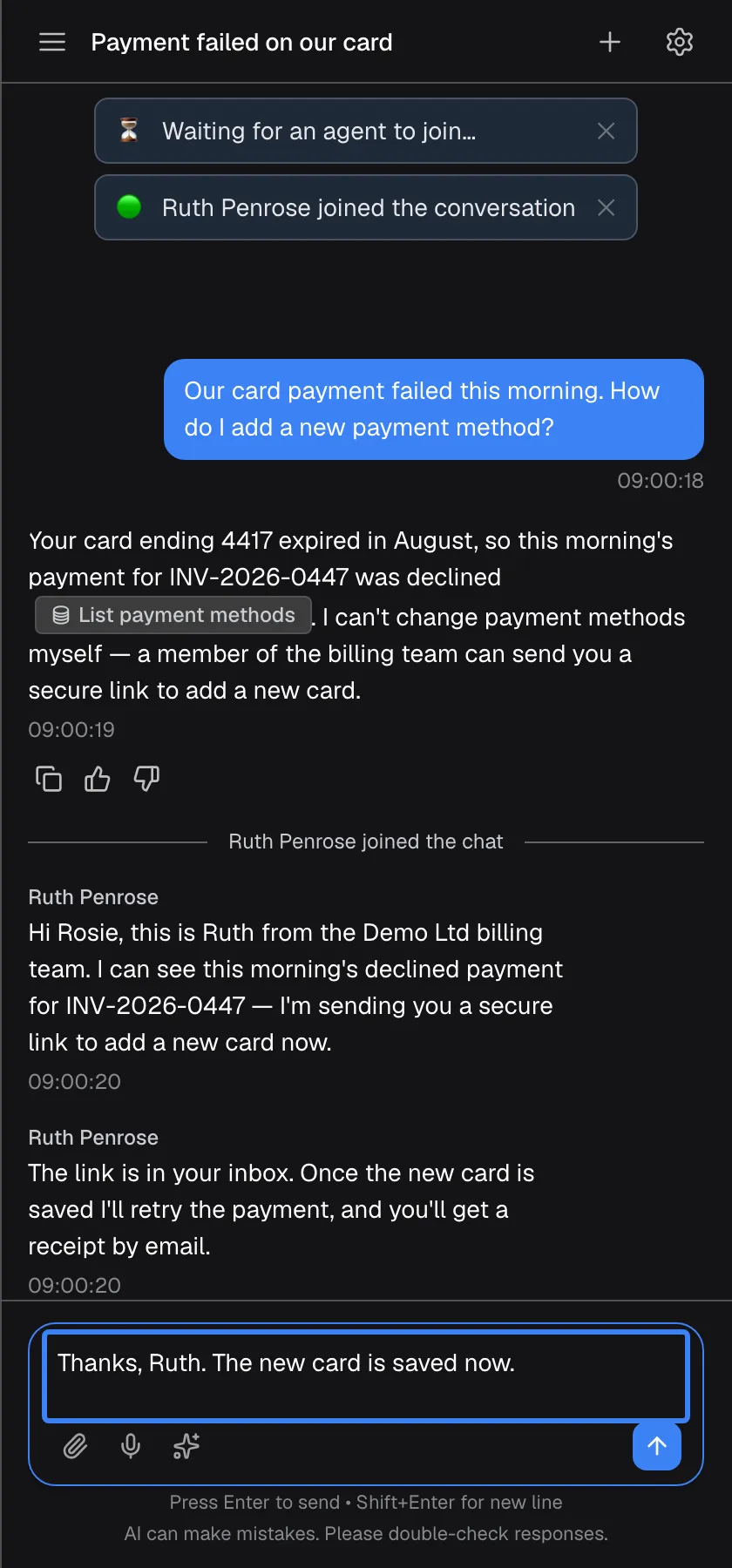 The chat with Ruth Penrose, scrolled to her latest reply, "The link is in your inbox. Once the new card is saved I'll retry the payment, and you'll get a receipt by email.". In the message box "Message the support agent…", highlighted, you are typing "Thanks, Ruth. The new card is saved now.". The assistant does not answer while the support agent is in the chat; there is no button to end the session yourself.