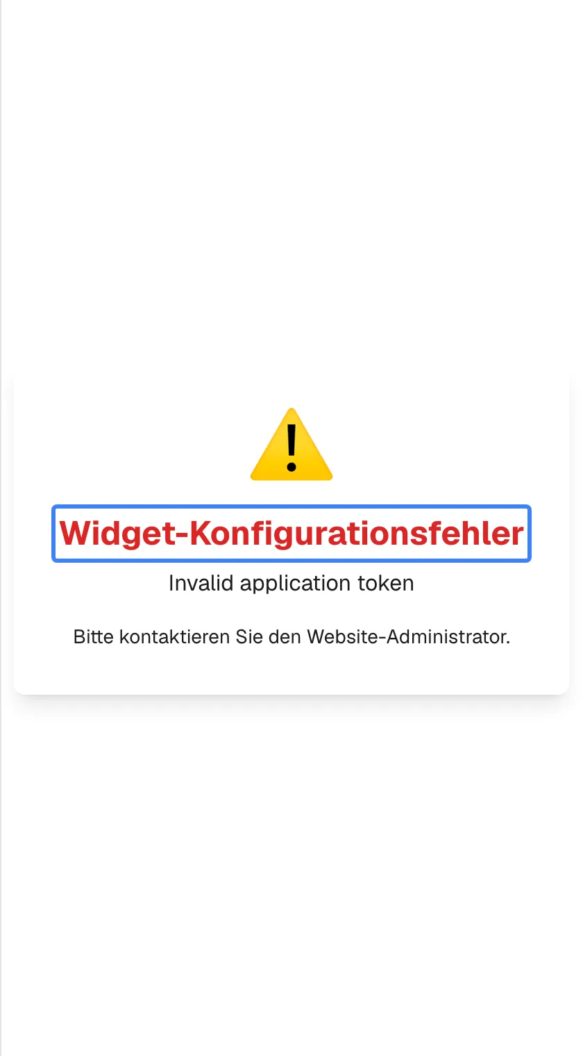 Das Fenster des Assistenten zeigt einen Fehler statt des Chats. In der Mitte einer Karte stehen ein gelbes Warnschild, die rote Überschrift „Widget-Konfigurationsfehler“, hervorgehoben, der englische Grund „Invalid application token“ und die Zeile „Bitte kontaktieren Sie den Website-Administrator.“. Eine Schaltfläche zum erneuten Versuchen gibt es nicht. Das erscheint, wenn die Einrichtung des Assistenten beim Anbieter nicht mehr gültig ist.